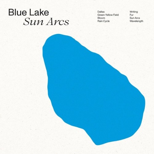 Blue Lake - Sun Arcs (2023) Download