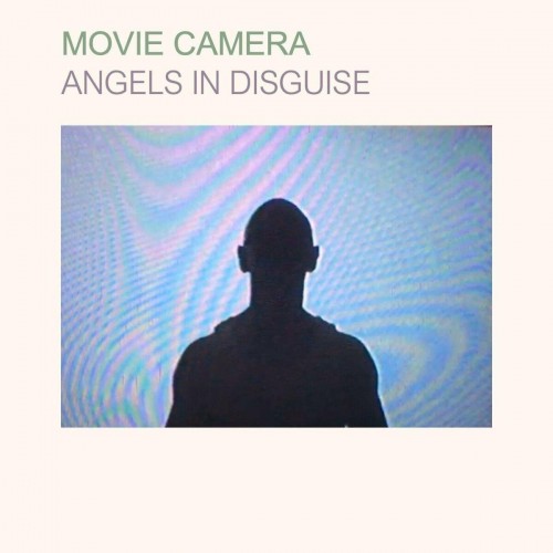 Movie Camera - Angels In Disguise (2023) Download