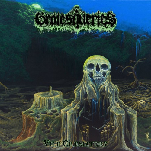 Grotesqueries - Vile Crematory (2023) Download