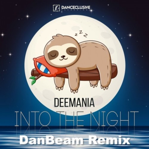 DeeMania – Into The Night (DanBeam Remix) (2023)