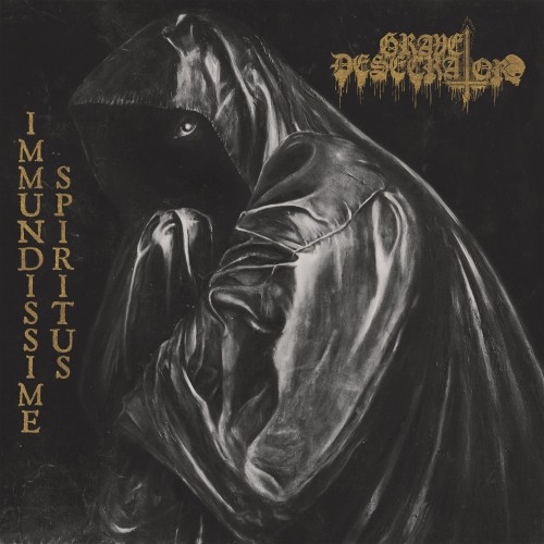 Grave Desecrator - Immundissime Spiritus (2023) Download