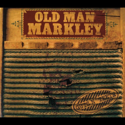 Old Man Markley - Guts N' Teeth (2011) Download