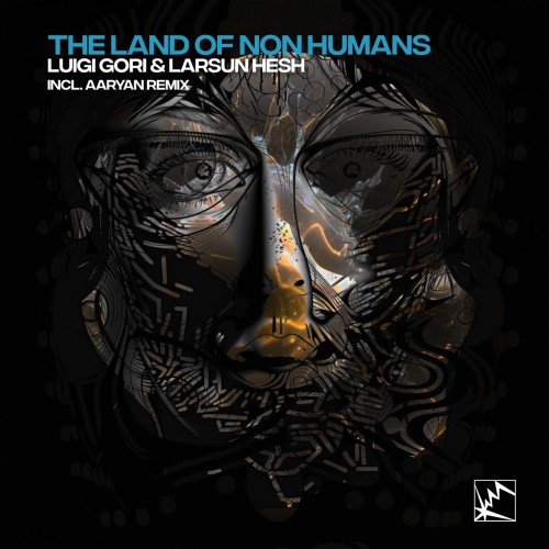 Luigi Gori & Larsun Hesh - The Land of Non Humans (2023) Download