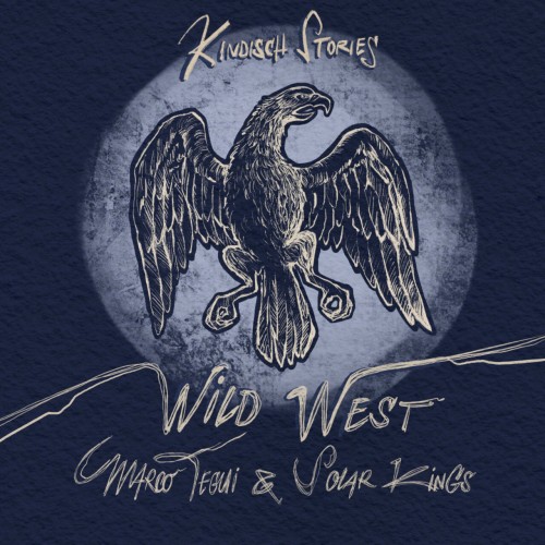Marco Tegui & Solar Kings - Wild West (2023) Download