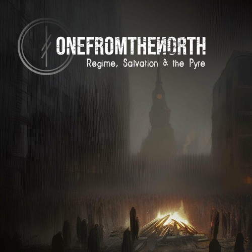 OneFromTheNorth - Regime, Salvation & the Pyre (2023) Download