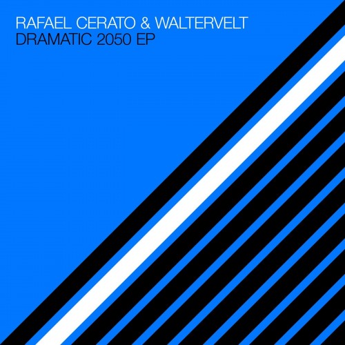 Rafael Cerato & Waltervelt - Dramatic 2050 EP (2023) Download