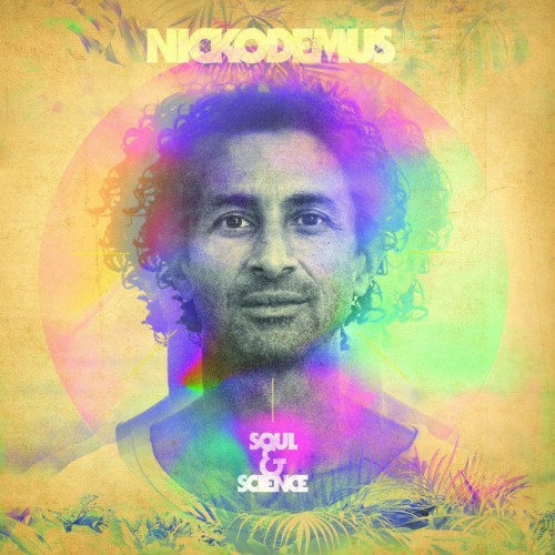 Nickodemus - Soul & Science (2023) Download