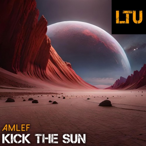 Amlef - Kick the Sun (2023) Download