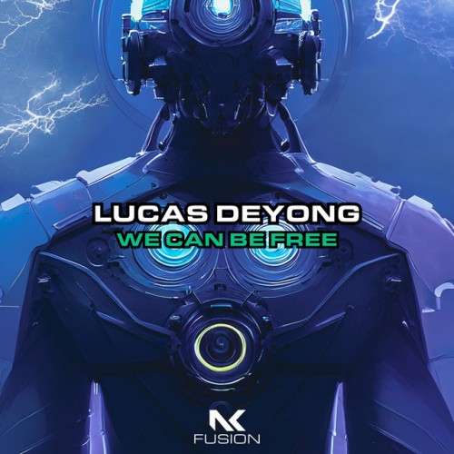 Lucas Deyong - We Can Be Free (2023) Download