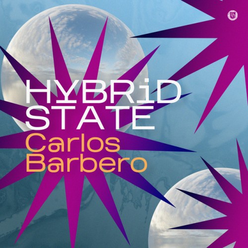 Carlos Barbero - Hybrid State (2023) Download