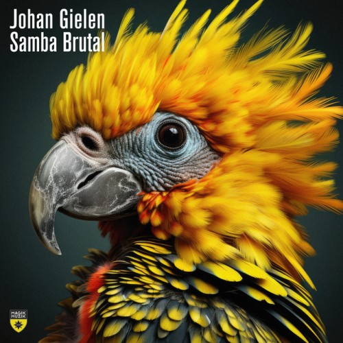 Johan Gielen - Samba Brutal (2023) Download