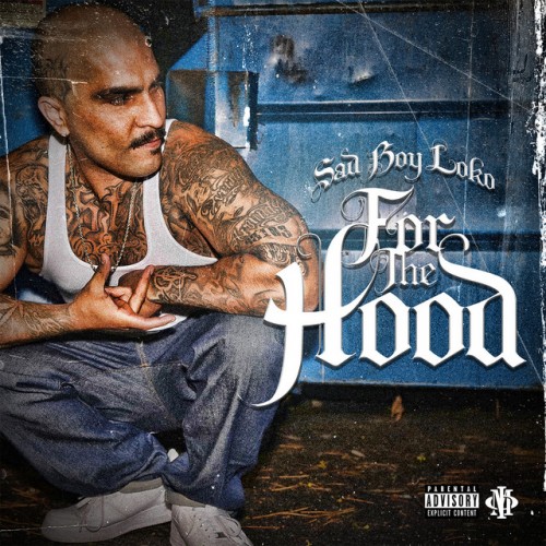 Sadboy Loko - For The Hood (2023) Download