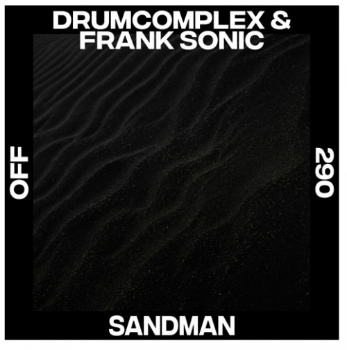 Drumcomplex and Frank Sonic-Sandman-(OFF290)-16BIT-WEB-FLAC-2023-PTC