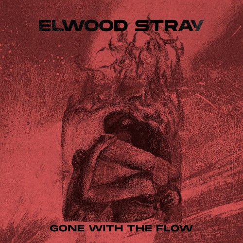 Elwood Stray - Gone With The Flow (2023) Download