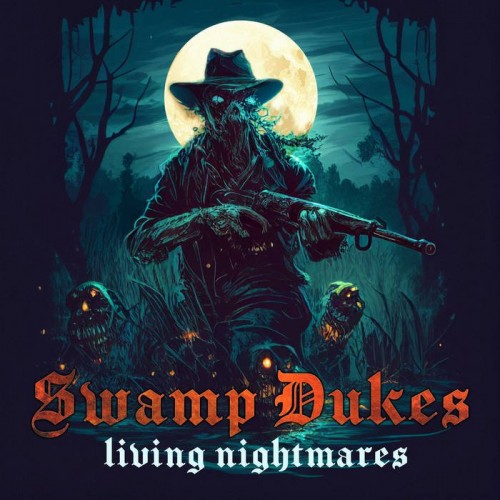 Swamp Dukes - Living Nightmares (2023) Download