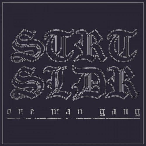 Street Soldier - One Man Gang (2018) Download