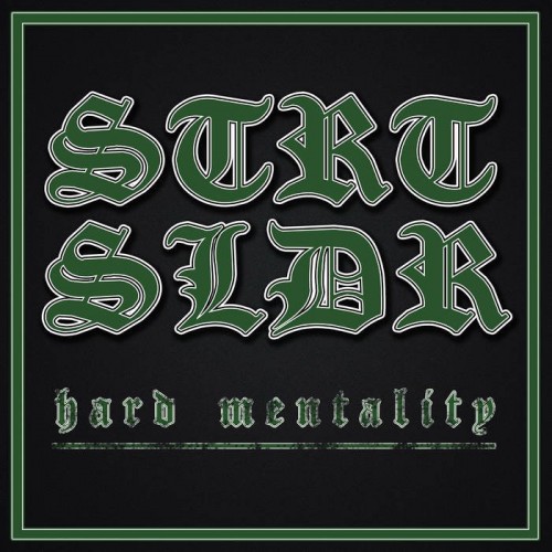 Street Soldier - Hard Mentality (2018) Download