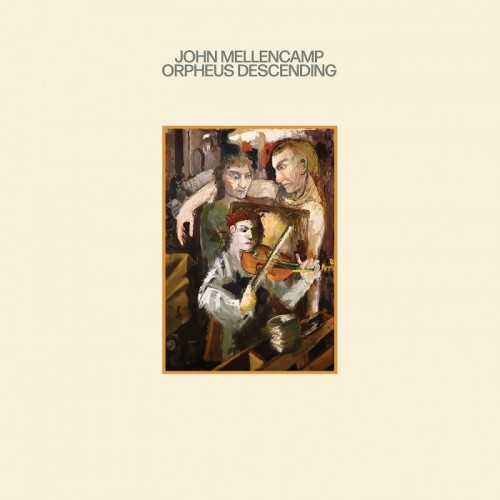 John Mellencamp - Orpheus Descending (2023) Download