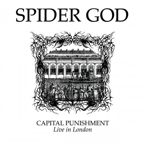 Spider God – Capital Punishment: Live in London (2023)