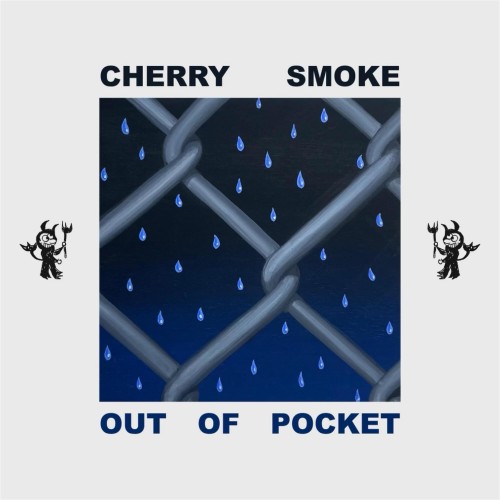 Cherry Smoke – Out Of Pocket (2023)