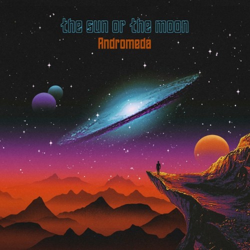 The Sun Or The Moon - Andromeda (2023) Download