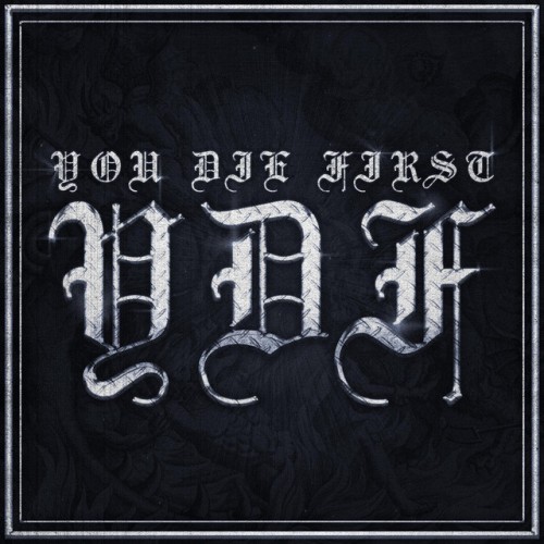 You Die First - YDF (2023) Download