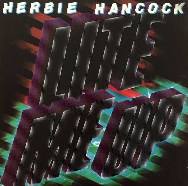 Herbie Hancock-Lite Me Up-REISSUE-24BIT-96KHZ-WEB-FLAC-2013-OBZEN