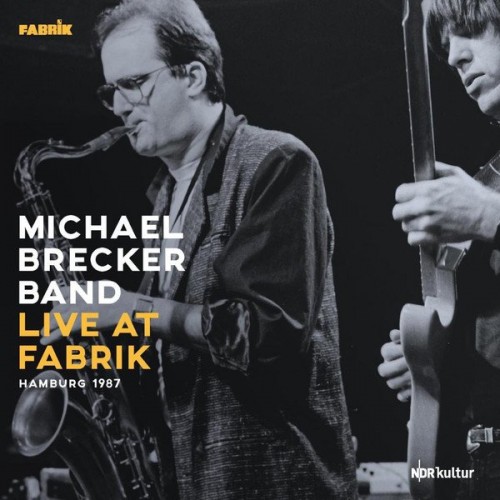 Michael Brecker - Live At Fabrik, Hamburg, 1987 (2022) Download