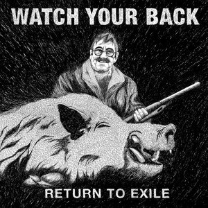 Watch Your Back – Return To Exile (2020)