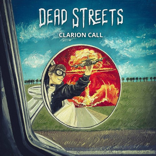 Dead Streets - Clarion Call (2022) Download