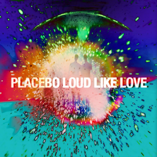 Placebo - Loud Like Love (2013) Download