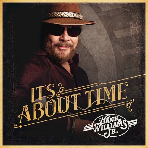 Hank Williams Jr. - It's About Time (2016) Download