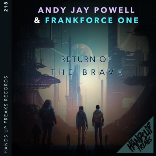 Andy Jay Powell & Frankforce One - Return Of The Brave (2023) Download