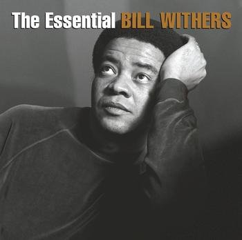 Bill Withers – The Essential Bill Withers (2013)