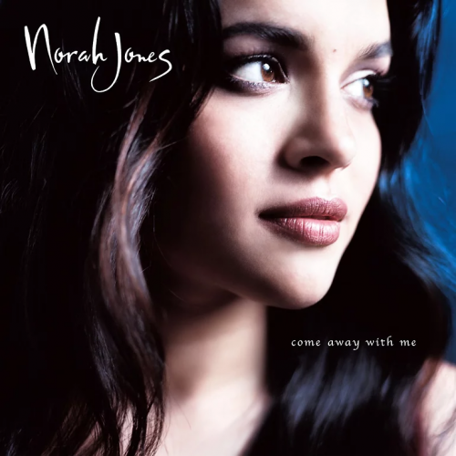 Norah Jones – Come Away With Me (2002)