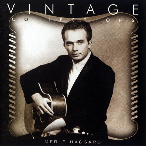 Merle Haggard – Vintage Collections (1995)