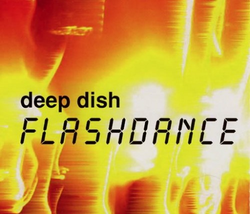 Deep Dish - Flashdance (2004) Download