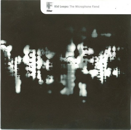 Kid Loops-The Microphone Fiend-(FILT026CD)-CDM-FLAC-1998-dL