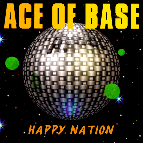 Ace of Base – Happy Nation (1992)