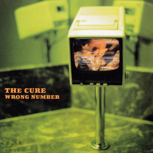 The Cure – Wrong Number (1997)