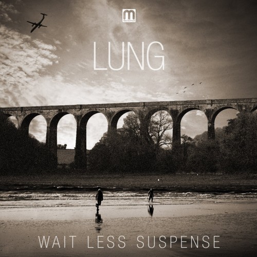 Lung - Wait Less Suspense (2013) Download