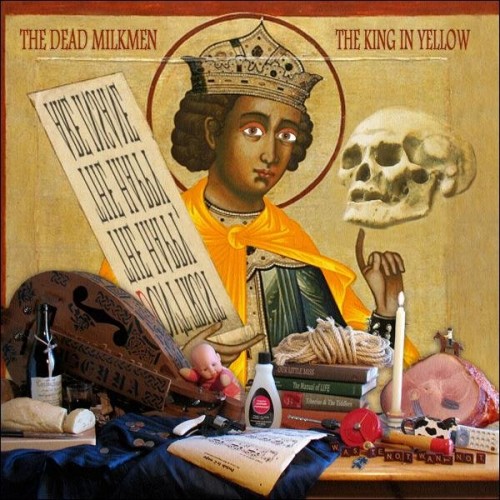 The Dead Milkmen – The King In Yellow (2019)
