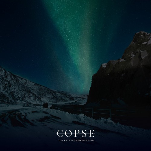 Copse - Old Belief | New Despair (2023) Download