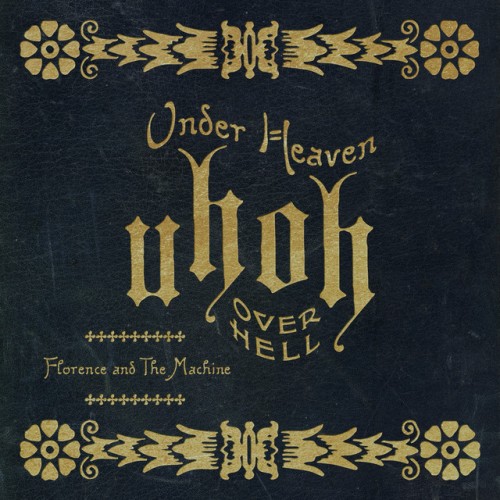Florence And The Machine-Under Heaven Over Hell-16BIT-WEB-FLAC-2023-RUIDOS