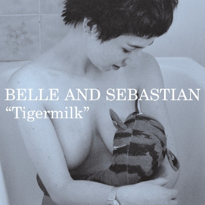 Belle And Sebastian – Tigermilk (1999)