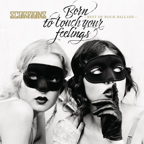 Scorpions - Born To Touch Your Feelings - Best Of Rock Ballads (2017) Download