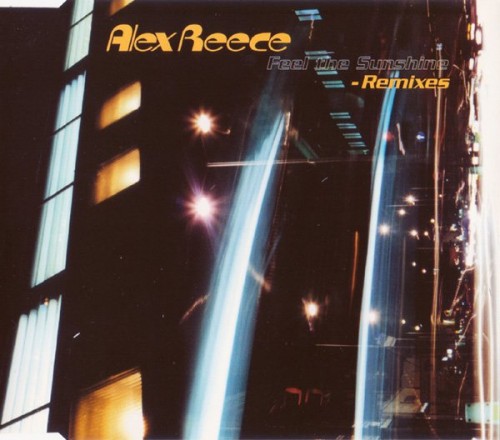 Alex Reece - Feel The Sunshine Remixes (1996) Download