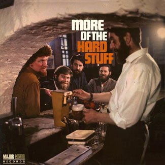 The Dubliners - More Of The Hard Stuff (2012) Download