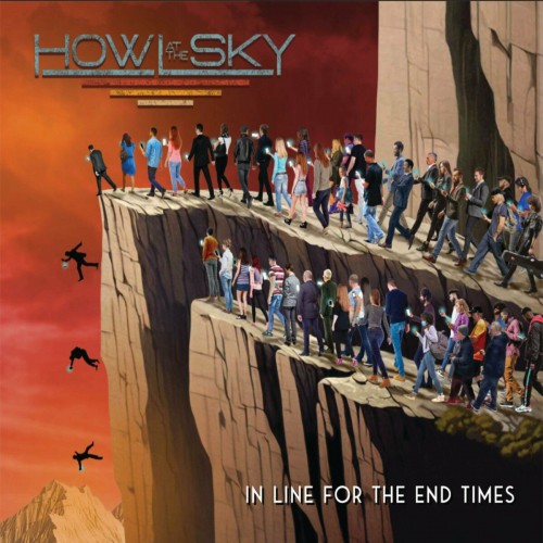 Howl at the Sky - In Line for the End Times (2023) Download