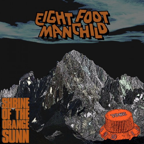 Eight Foot Manchild - Shrine of the Orange Sunn (2023) Download